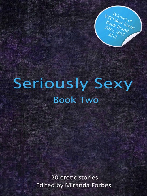 Title details for Seriously Sexy 2 by Miranda Forbes - Available